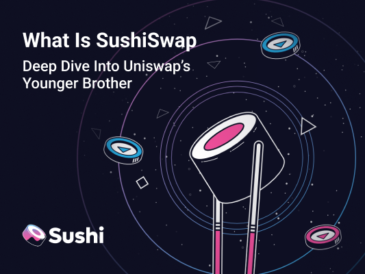 what-is-sushiswap-|-deep-dive-into-uniswap’s-younger-brother