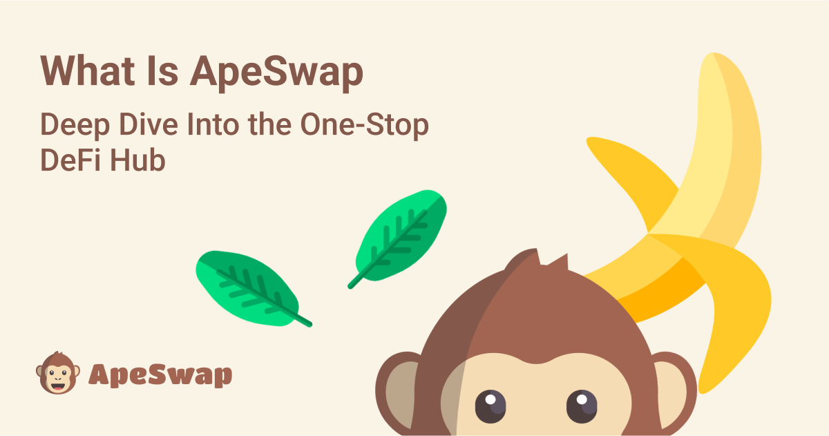 what-is-apeswap:-deep-dive-into-the-one-stop-defi-hub