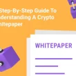 a-step-by-step-guide-to-understanding-a-crypto-whitepaper