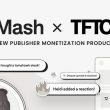 mash-and-tftc-introduces-a-new-bitcoin-and-lightning-network-powered-media-monetization-solution