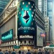 ethereum-spot-etfs:-blackrock-takes-the-fight-to-sec-with-new-filing