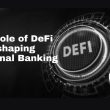 the-role-of-defi-in-reshaping-personal-banking