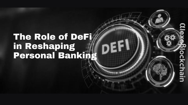 the-role-of-defi-in-reshaping-personal-banking