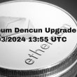 ethereum-dencun-upgrade-to-begin-shortly,-experts-weigh-its-impact-on-the-network-and-eth-market