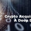 understanding-crypto-acquiring:-a-deep-dive-into-the-process
