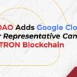 tron-dao-adds-google-cloud-as-a-super-representative-candidate-on-the-tron-blockchain