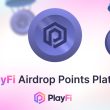 playfi-launches-the-playfi-airdrop-platform-to-enhance-community-engagement