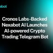 cronos-labs-backed-nexabot-ai-launches-ai-powered-crypto-trading-telegram-bot
