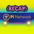 pi-network-(pi)-news-recap:-here’s-what-happened-in-the-past-30-days